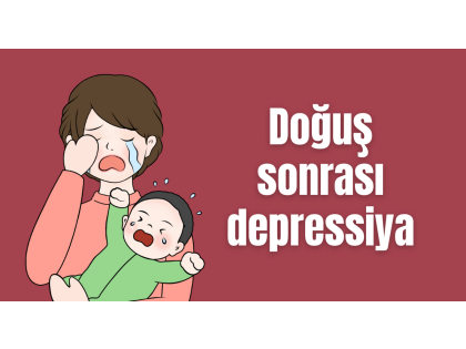 Doğuş sonrası depressiya